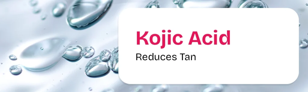 Kojic Acid ingredient